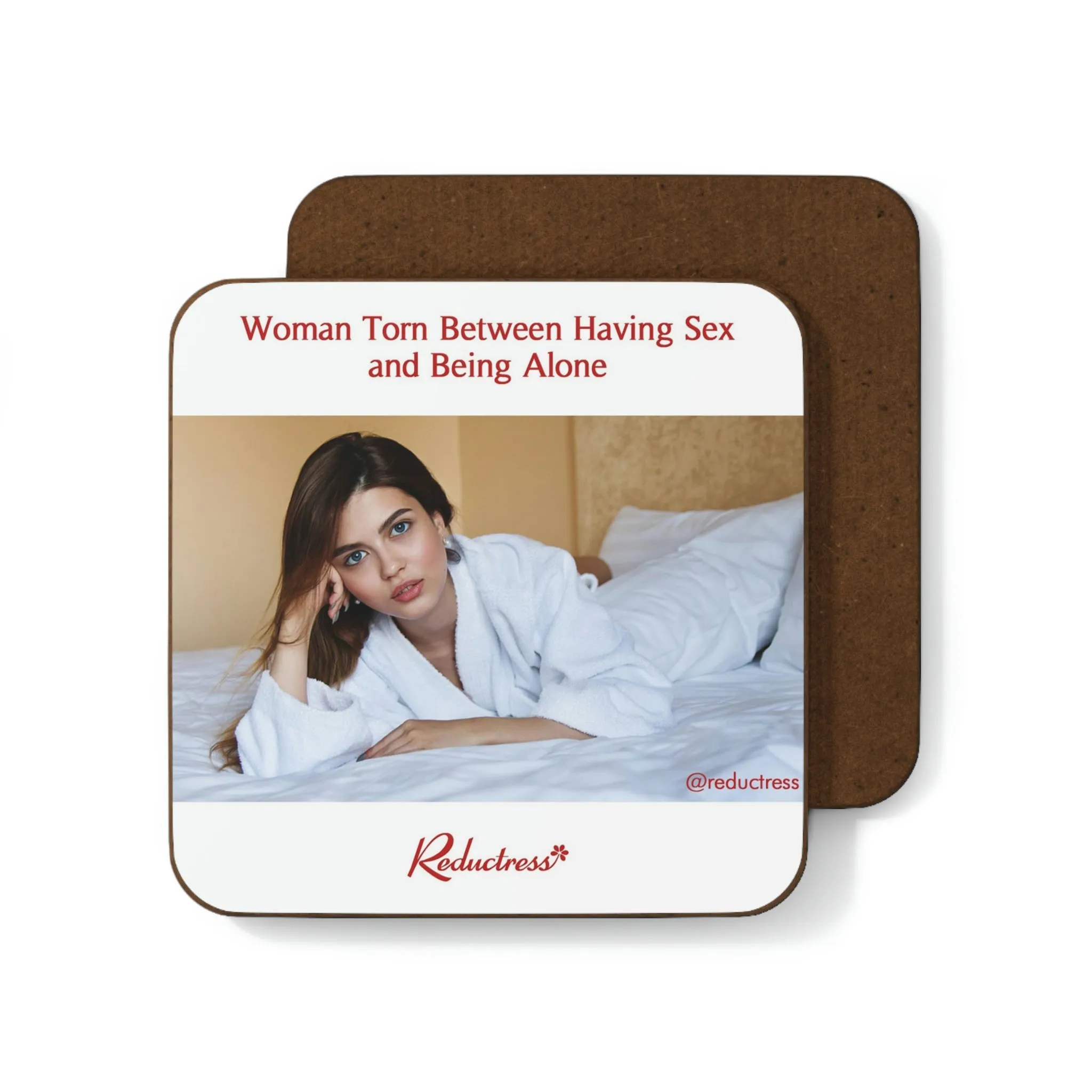 "Woman Torn Between Having Sex and Being Alone" Hardboard Back Coaster